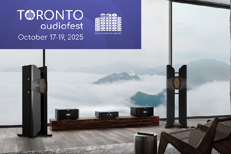 Join Us At The 2025 Toronto Audiofest!